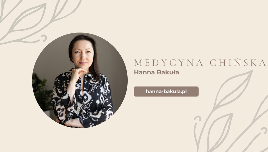 Medycyna Chińska Hanna Bakuła