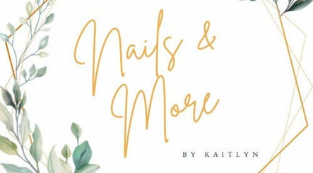 Nails and More by Kaitlyn