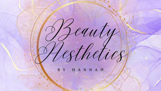 Beauty & Aesthetics by Hannah