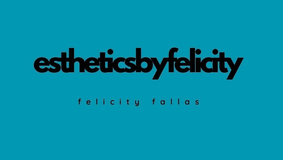 Esthetics By Felicity изображение 1