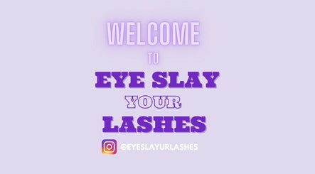 Eye Slay Your Lash