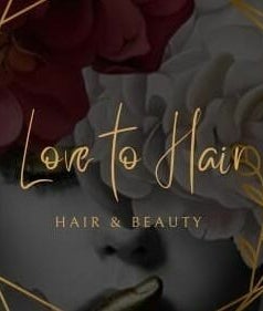 Love to Hair – kuva 2