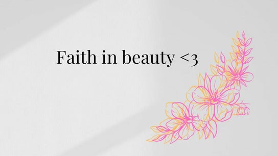 Faith in beauty