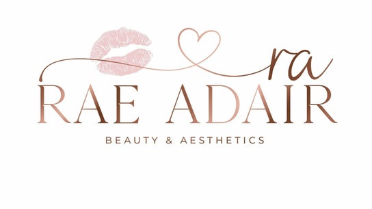 Rae Adair Beauty and Aesthetics