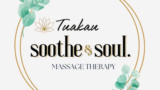 Soothe and Soul - Tuakau