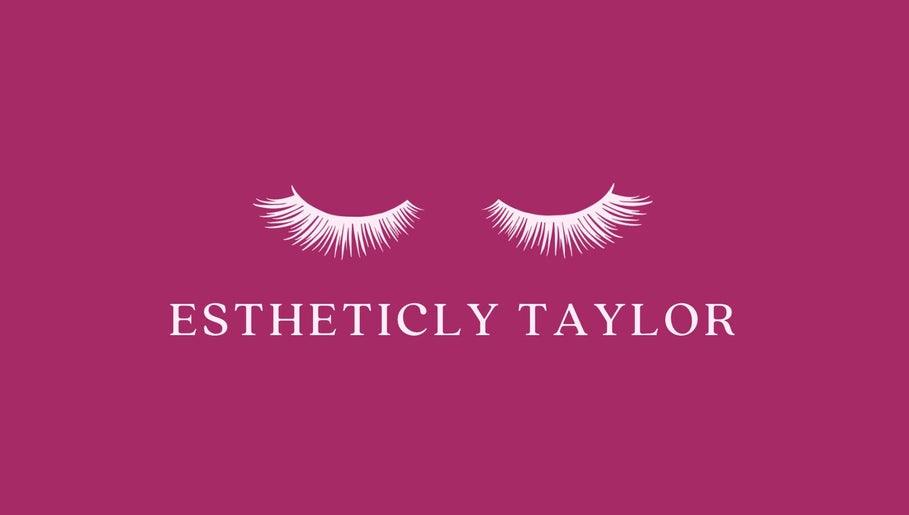 Estheticaly Taylor afbeelding 1