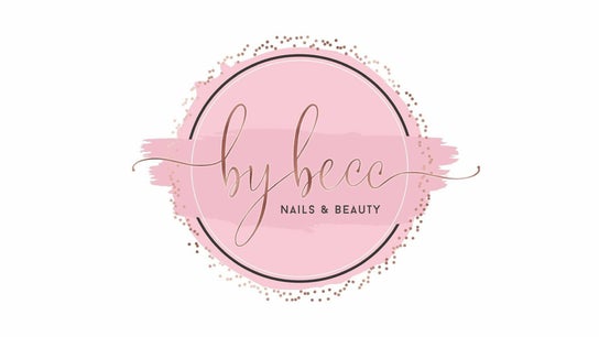 By Becc Nails and Beauty
