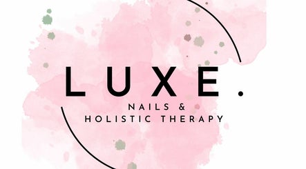 Luxe. Nails and Holistic Therapies