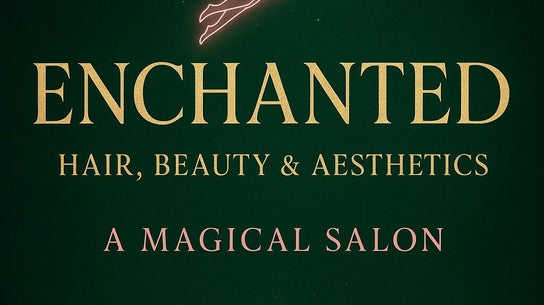 Enchanted - Hair-Beauty-Aesthetics