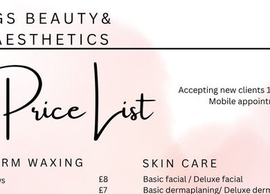 Price list for GS Beauty & Aesthetics - Mobile Only Local to NG4, Netherfield, England, GB, featuring waxing and skincare.