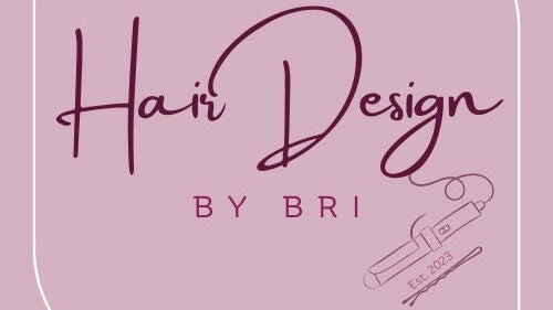 Hair Design by Bri LLC