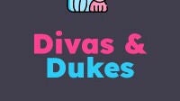Divas and Dukes