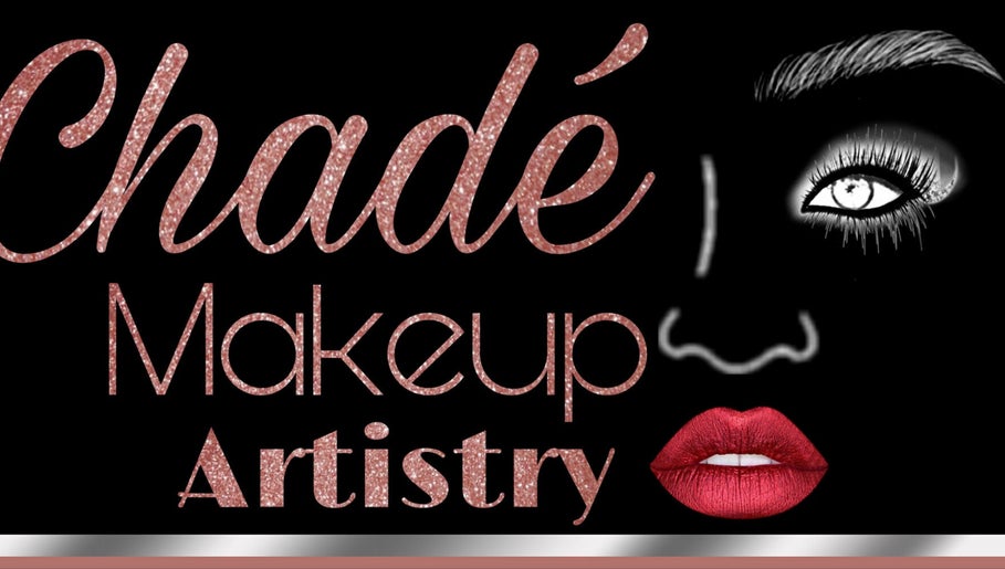 Chadé Makeup Artistry imaginea 1