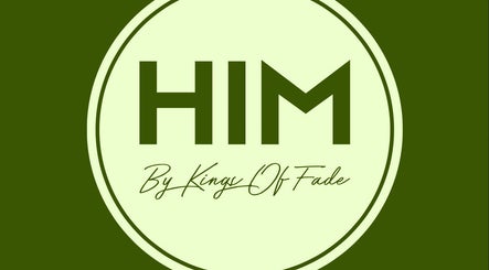 Him by Kings of Fade