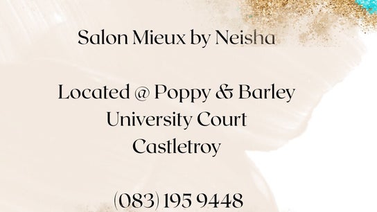 Salon Mieux - Located @Poppy & Barley, University Court, Castletroy