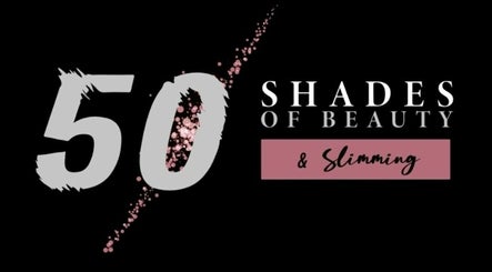 50 Shades of Beauty and Slimming