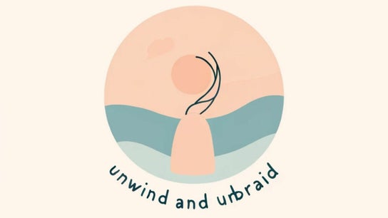 Unwind & Unbraid