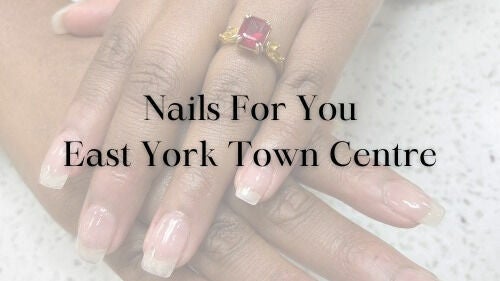 Nails For You - East York Overlea