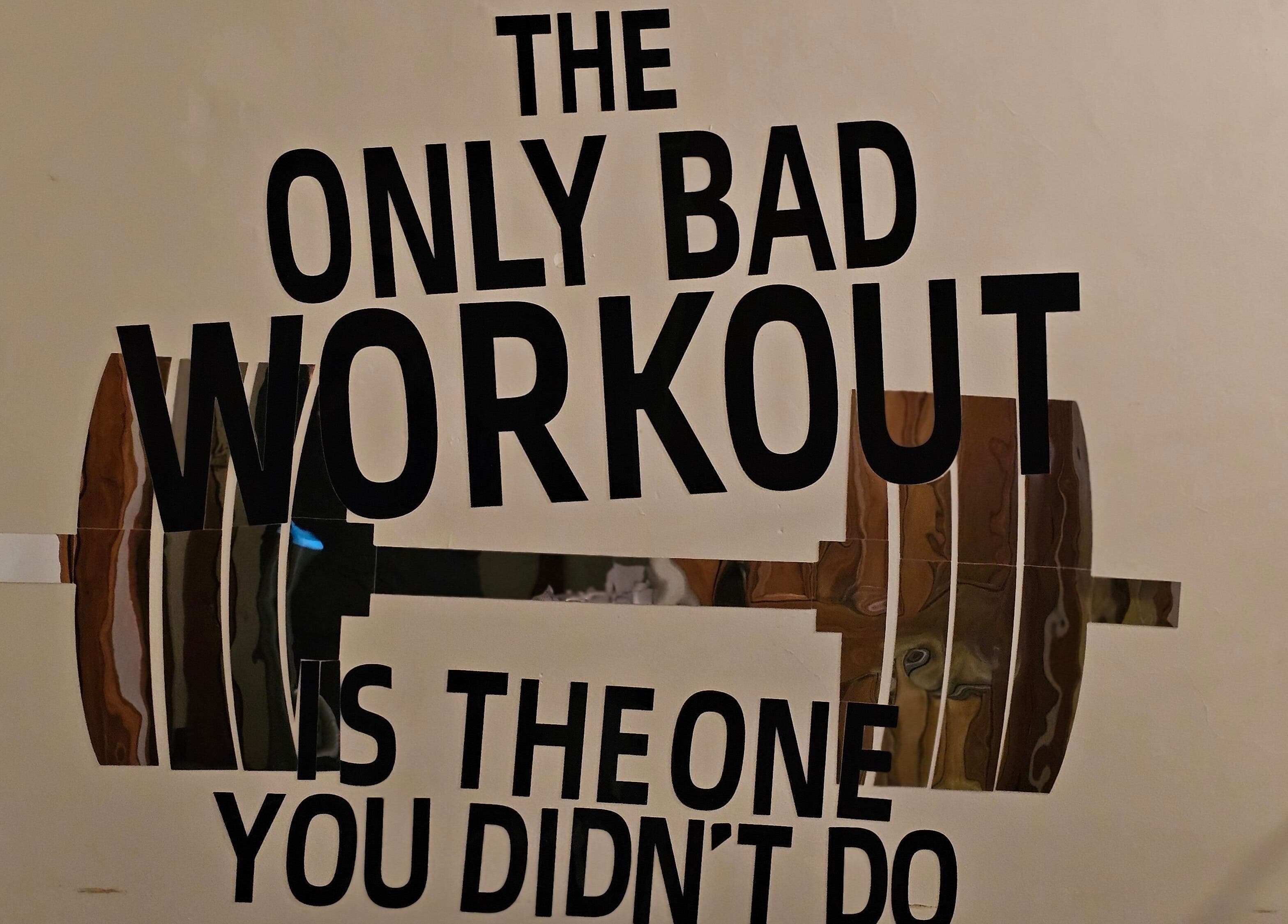 Inspirational gym quote on wall at Let's Get Fizzical, Dannevirke, Manawatū-whanganui, NZ.