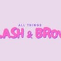 All Things Lash and Brow