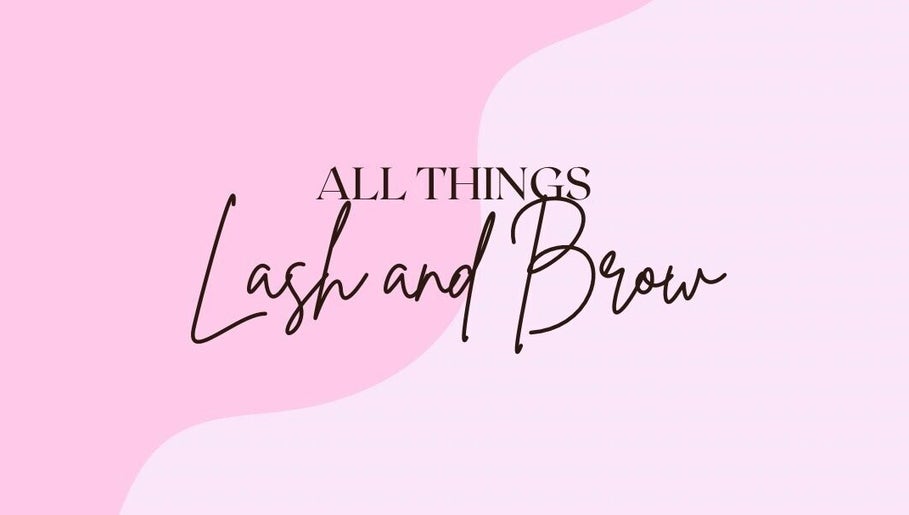 All Things Lash and Brow image 1