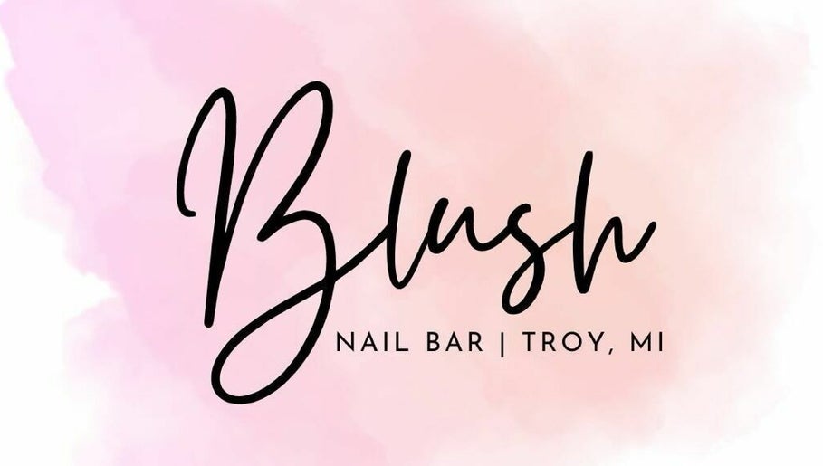 Blush Nail Bar | TROY, MI image 1