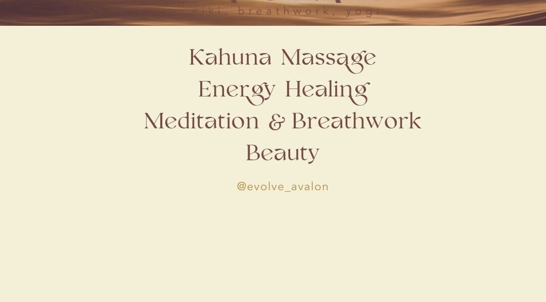 Evolve Avalon services: Kahuna massage, energy healing, meditation in Avalon Beach, New South Wales, AU.