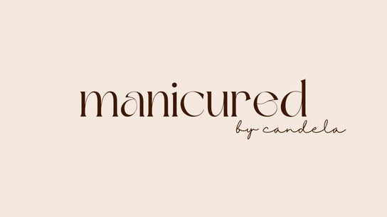 Manicured by Candela - Russian Manicure & BIAB