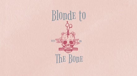 Blonde to the Bone