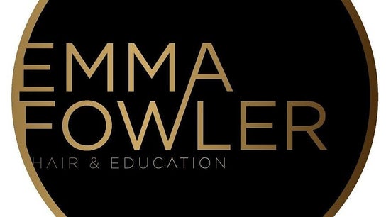 Emma Fowler Hair and Education
