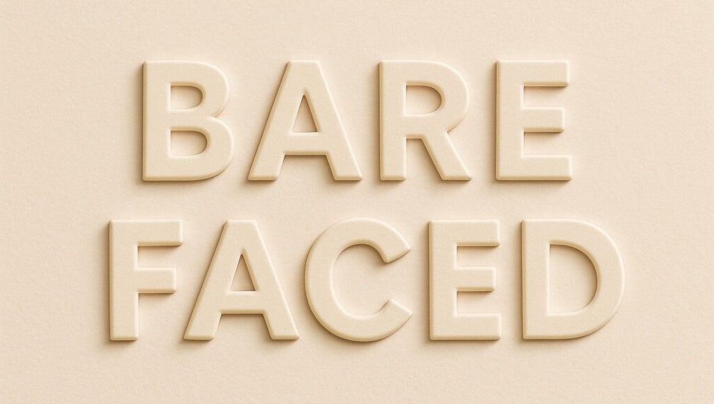BARE FACED logo in beige texture, Worsley, England, GB.