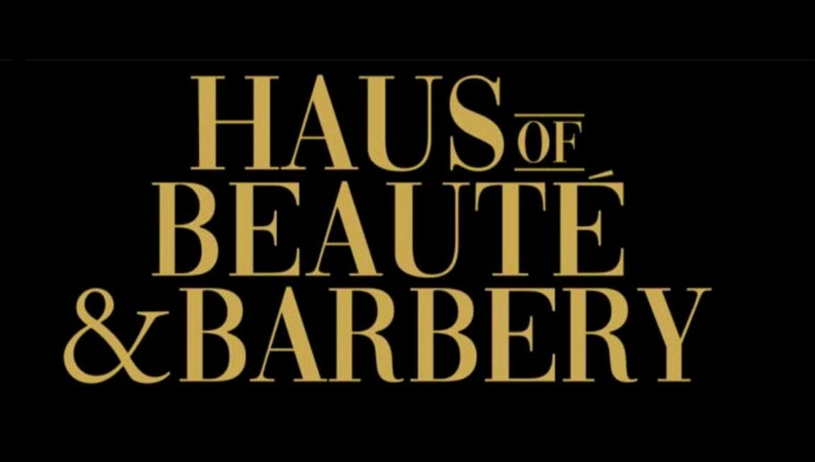 Haus of Beauté & Barbery изображение 1