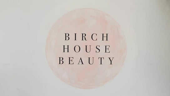 Birch House Beauty