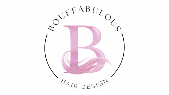 Bouffabulous Hair Design
