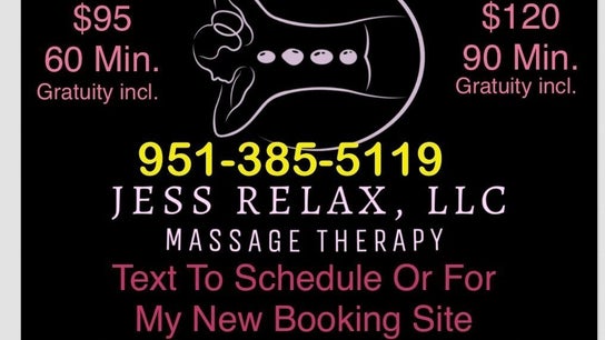 Jess Relax $95/60 Min $120/90 Min. *Text for New Booking Site 951-385-5119* No Longer Using This Site