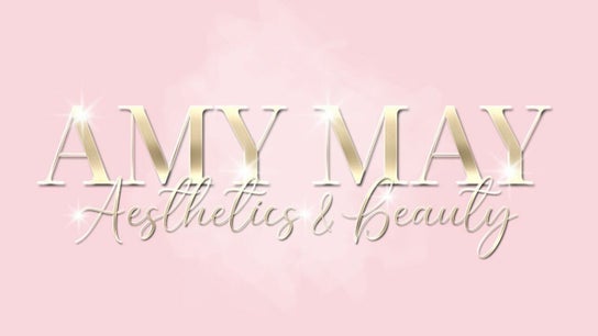 Amy May Aesthetics and Beauty
