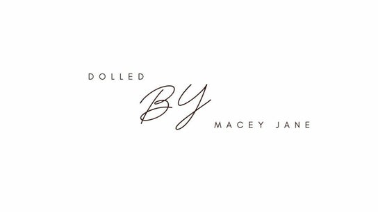 Dolled by Macey