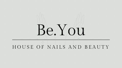 Be.You House Of Nails and Beauty