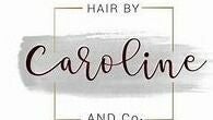 Hair by Caroline & co
