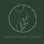 Cleanse and Shape