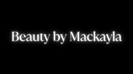 Beauty by Mackayla