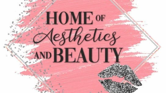 Home of Aesthetics and Beauty