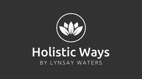 Holistic Ways By lynsay Waters