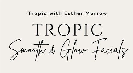 Tropic with Esther