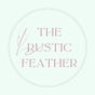The Rustic Feather