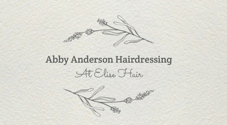 Abby Anderson Hairdressing at Elise Hair