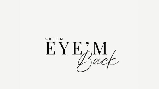 Salon Eye’m Back
