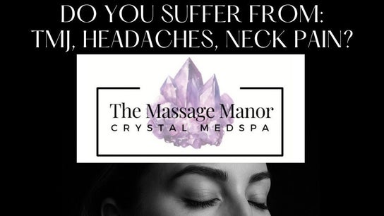 The Massage Manor Crystal Med Spa