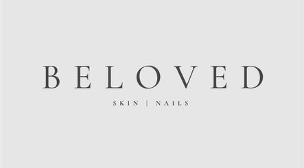 Beloved Skin and Nails
