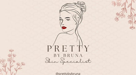 P R E T T Y by Bruna